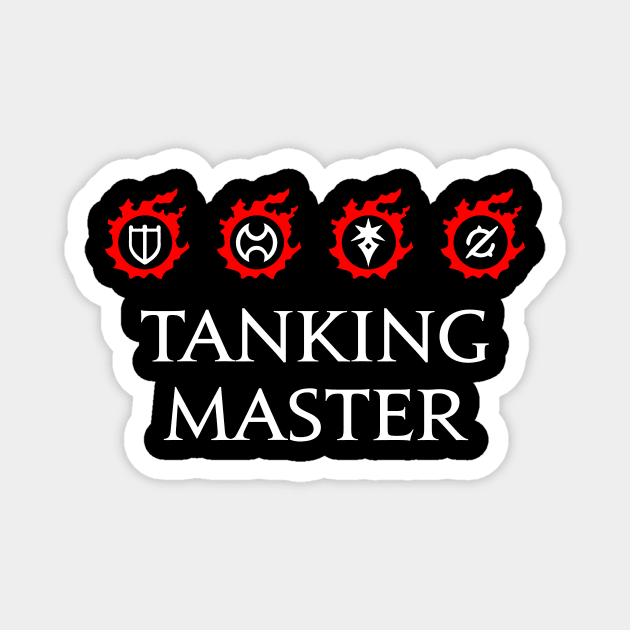 Tanking Master - For Warriors of Light & Darkness Magnet by Asiadesign