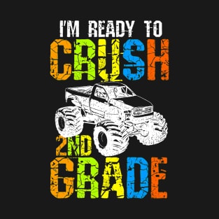 I'm Ready To Crush 2nd Grade T-Shirt