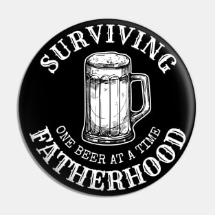 Surviving Fatherhood one beer at a time, Beer lover, Dad Bod, Dad beer Pin