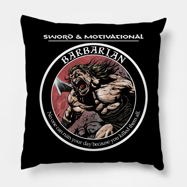 Sword and Motivational - Barbarian Dark Pillow by Waag Books