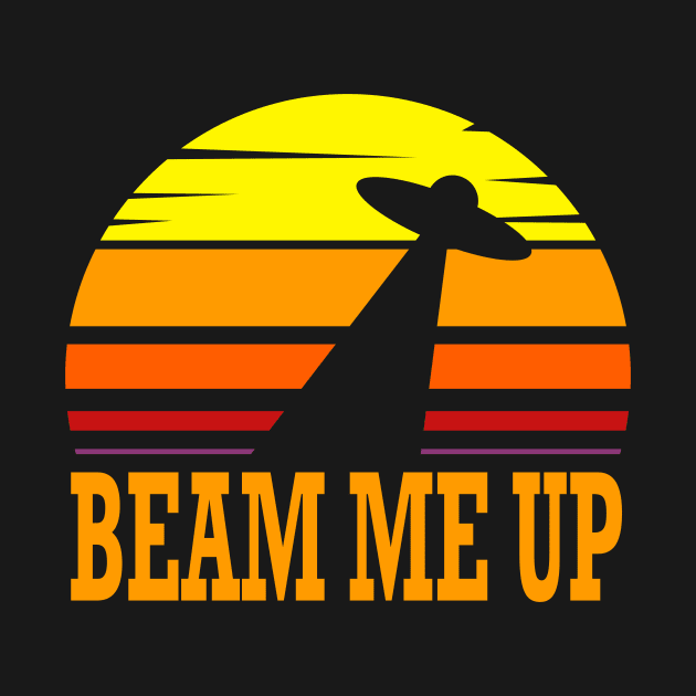 Beam me up ufo design by The Funny T-Shirt Co