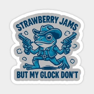 Strawberry-Jams-But-My-Glock-Don’t-Frog Magnet