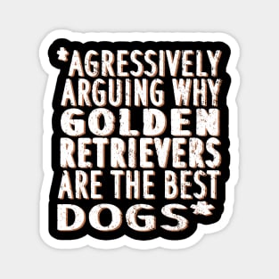 Golden Retriever dogs love mistress masters Magnet