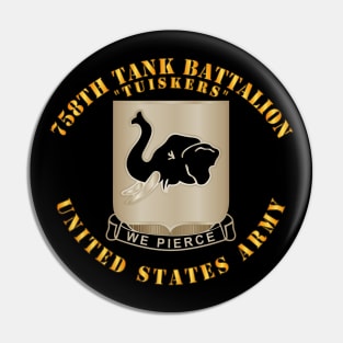 758th Tank Battalion - Tuskers - US Army Pin