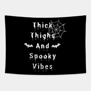 Thick Thighs And Spooky Vibes Halloween#2 Tapestry