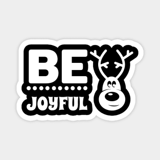 Be Joyful Christmas T shirt Magnet