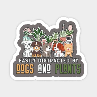 Easily distracted by Dogs and Plants Tshirt Sticker Hoodie Mug Magnet