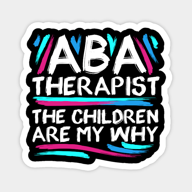 ABA Therapist Gift Magnet by TheBestHumorApparel