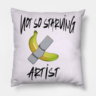 Not so Starving Artist (Banana duct tape) Pillow