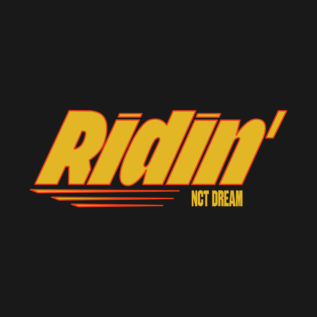 NCT DREAM Ridin_ (Ridin_ _ Rollin_) by LySaTee