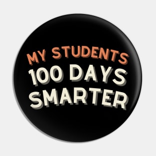 My Students are 100 days smarter Pin