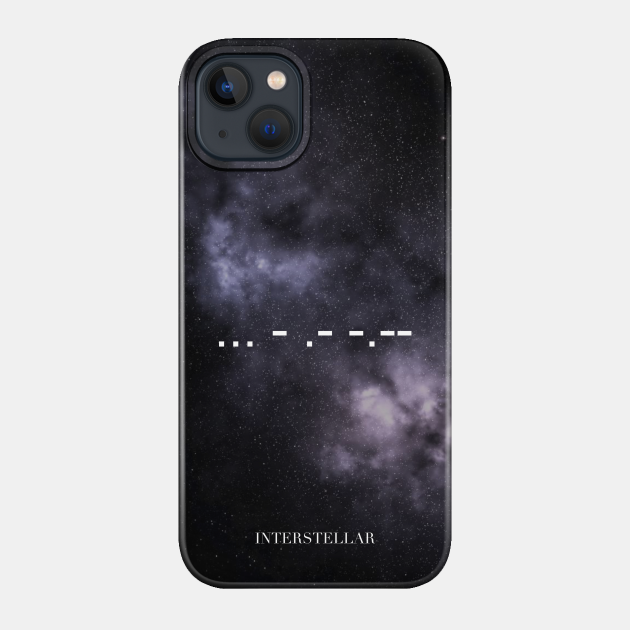 Interstellar - Stay (morse code minimal) - Interstellar - Phone Case