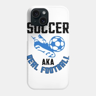 Soccer, AKA Real Football Phone Case