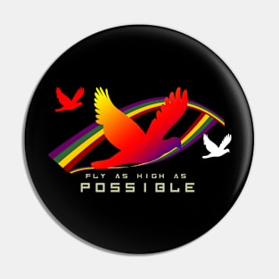 fly as high as possible Pin
