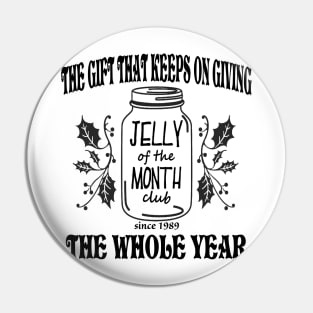 Jelly of the Month Club Pin