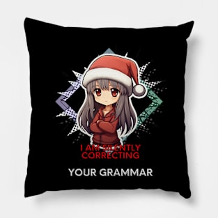 I Am Silently Correcting Your Grammar Pillow