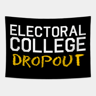 Electoral College Dropout Tapestry