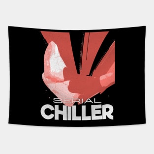 Serial Chiller Funny Serial Killer Parody Chillin Distressed Tapestry