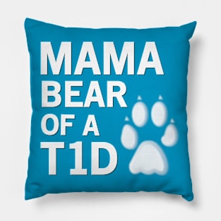 MAMA BEAR OF A T1D Pillow