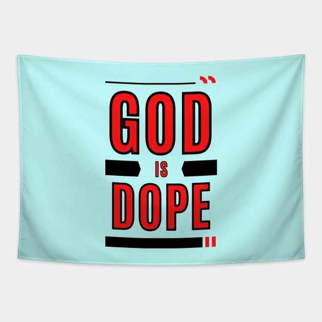 God Is Dope | Christian Typography Tapestry by All Things Gospel