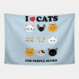 I love Cats coz people sucks - Cat lover Tshirt Tapestry
