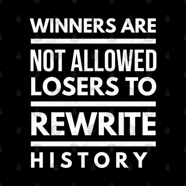 Katt Williams quote Winners Are Not Allowed Losers To Rewrite History by naughtyoldboy