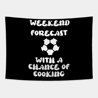 Weekend Forecast Soccer With A Chance Of Cooking Tapestry