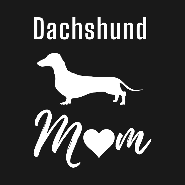 Dachshund Mom by Fantastic Store