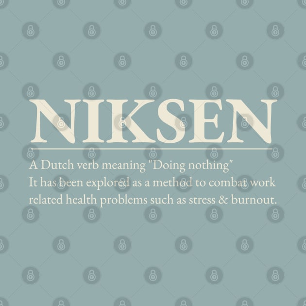 Niksen -The art of doing nothing - Simple cream text design by Off the Page