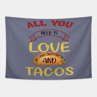 Womens All You Need Is Love and Tacos Cute Funny cute Valentines Day Tapestry