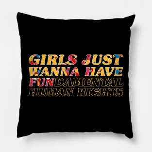 Girls just wanna fundamental human rights - psychedelic Pillow