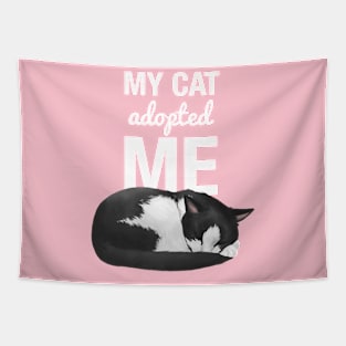 My Cat Adopted Me Funny Cute Cat Lover Gift Tapestry