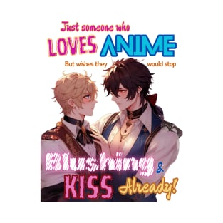 Just Someone Who Loves Anime v1 - MM RF Kiss T-Shirt