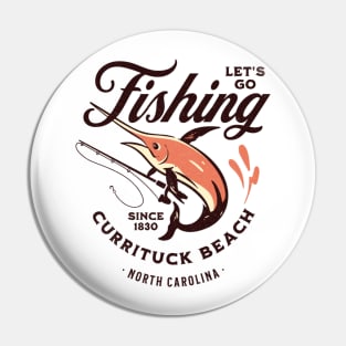 Currituck Beach, NC Fishing Summer Vacation Pin