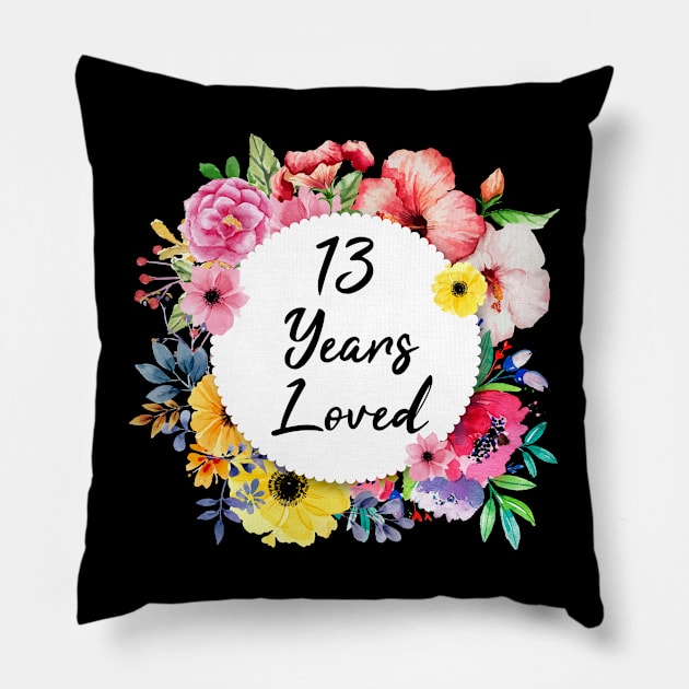 13 Years Loved, 13th Birthday Floral Pillow by lightbulbmcoc