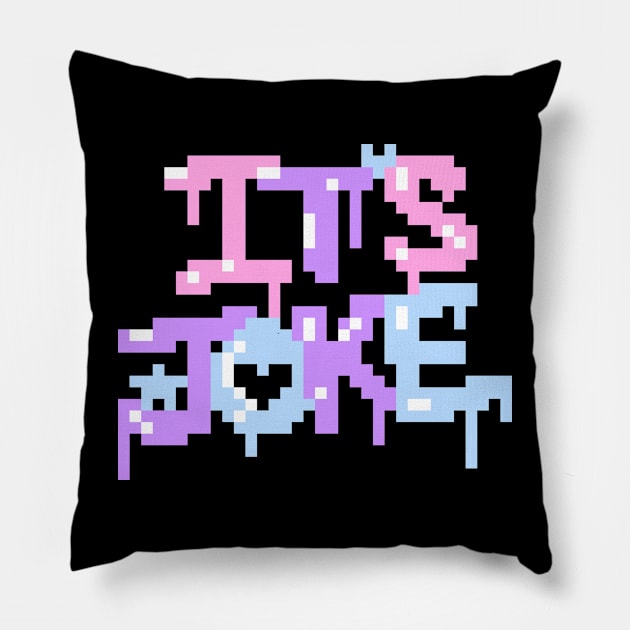 Pixel It's Joke Pillow by Lorihime