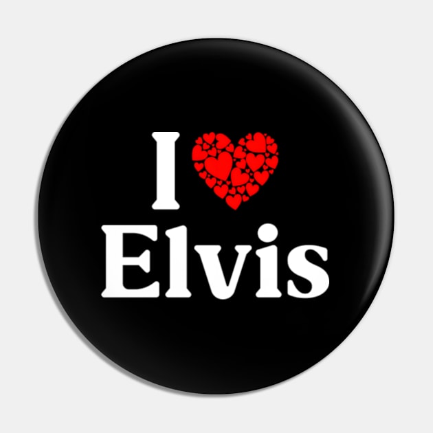 Elvis He - I Love Elvis Pin by jasper-cambridge