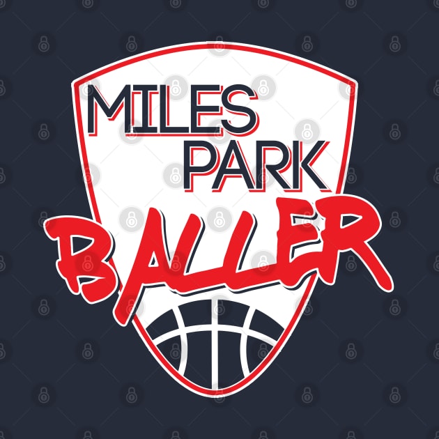 Miles Park Baller by FayetteFaithful215