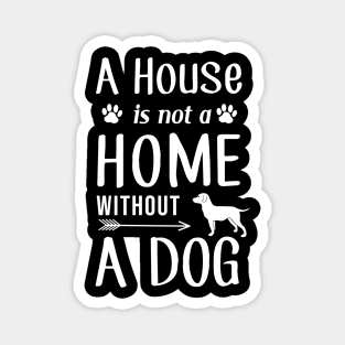 A House Is Not a Home Without a Dog Magnet