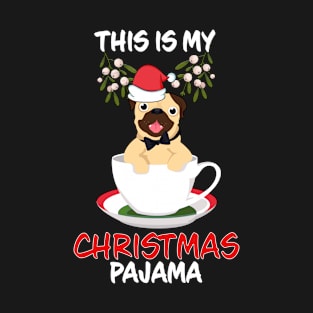 This Is My Christmas Pajama Pug Cup Family Matching Christmas Pajama Costume Gift T-Shirt