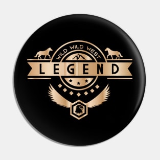 Wild wild west legend Pin