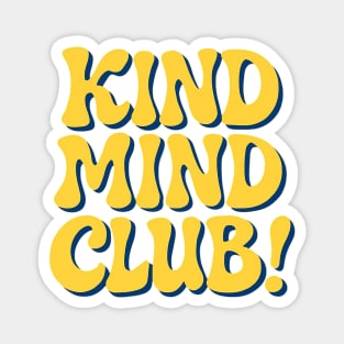 Kind Mind Club Magnet