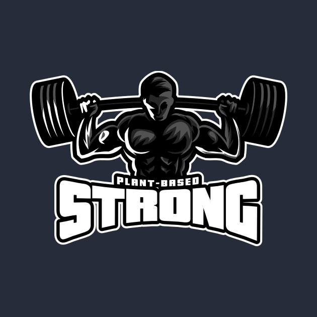 Plant Based Strong by Fit Designs