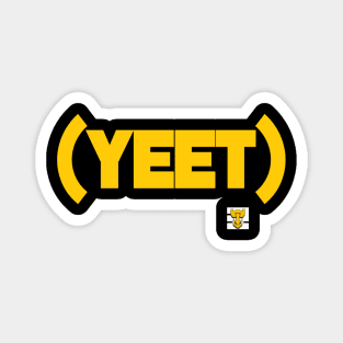 That Yeet Talkin Bout Magnet