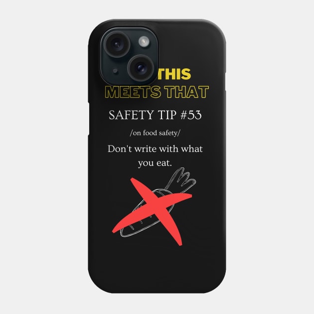 Safety Tip #53 - It's This Meets That Phone Case by It's This Meets That