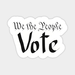 We the people vote Magnet