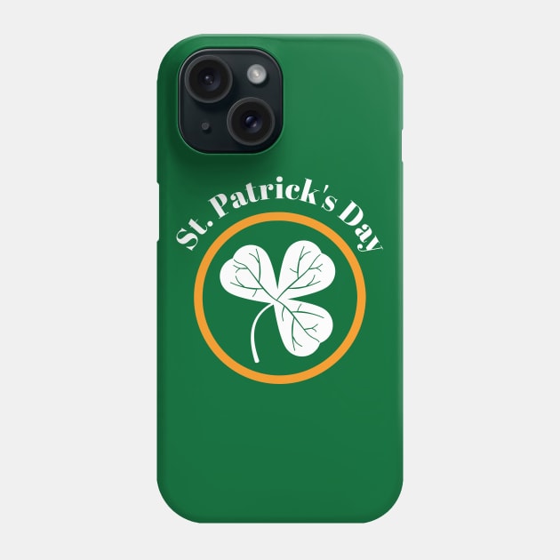 St Patrick's Day Shamrock Phone Case by dkdesigns27