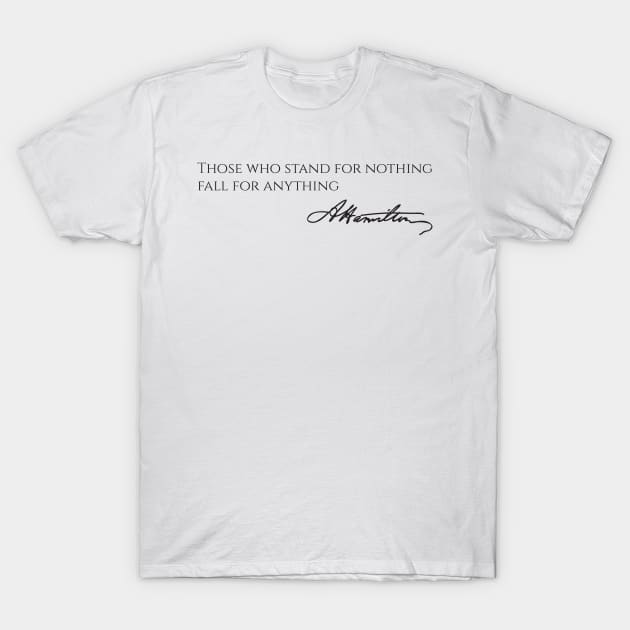Alexander Hamilton Quote Tee Alexander Hamilton Quote Tee
