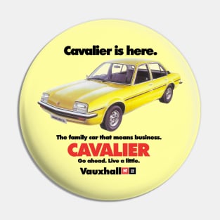 VAUXHALL CAVALIER - advert Pin