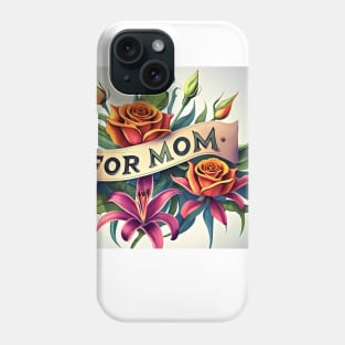 Flowers for my Mother Phone Case